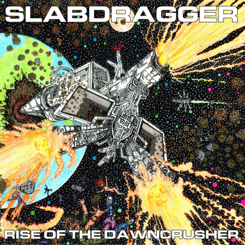 Slabdragger : Rise of the Dawncrusher